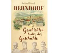 Berndorf: Geschichten hinter der Geschichte