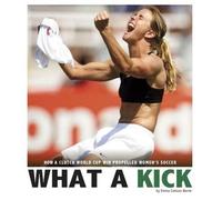 Berne,,Emma Carlson What a Kick (Copertina rigida) Captured History Sports