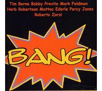 Berne, Tim - Bang!