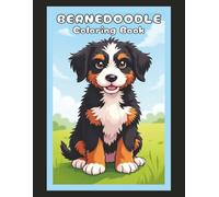 Bernedoodle Coloring Book: Cute Dog & Puppy Picture Pages with 60 Lined Drawings of Doggy Outdoor Adventures in Park, Mountain, City, Lake, Snow, ... Scenes + More | Art Gift for Kids and Adults