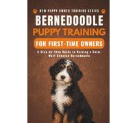 Bernedoodle Puppy Training for First-Time Owners: A Step-by-Step Guide to Raising a Calm, Well-Behaved Bernedoodle