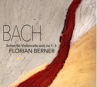 Berner,Florian - Suiten Für Violoncello Solo