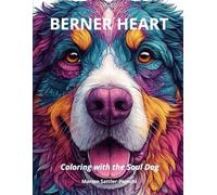Berner Heart: Coloring with the Soul Dog