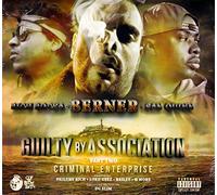 Berner/ Rich Rocka/ San Quinn - Guilty By Association 2: Criminal Enterprise
