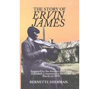 Bernette Sherman The Story of Ervin James (Tascabile)