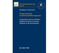 Bernhard A. Koc Damage Caused by Genetically Modified Organis (Copertina rigida)