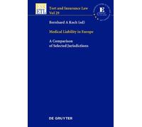 Bernhard A. Koch Medical Liability in Europe (Copertina rigida)