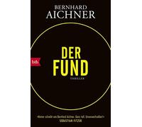 Bernhard Aichner Der Fund: Thriller (Tascabile)