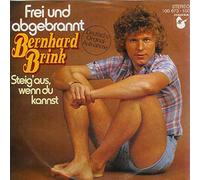 Bernhard Brink - Bernhard Brink - Frei Und Abgebrannt - Hansa - 100 673, Hansa - 100 673-100