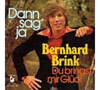 Bernhard Brink - Dann sag' ja / Vinyl single [Vinyl-Single 7'']