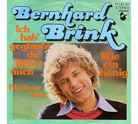 Bernhard Brink - Ich Hab' Geglaubt, Du Liebst Mich - Hansa - 17 141 AT