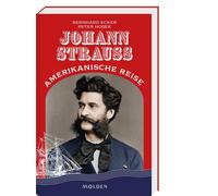 Bernhard Ecker Peter Hosek Johann Strauss' amerikanische Reise (Tascabile)