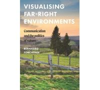 Visualising Far-right Environments: Communication and the Politics of Nature