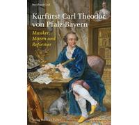 Bernhard Graf Kurfürst Carl Theodor von Pfalz-Bayern: Musiker (Copertina rigida)