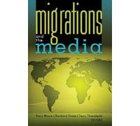 Bernhard Gross Migrations and the Media (Tascabile) Global Crises and the Media