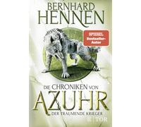 Bernhard Hennen Die Chroniken von Azuhr - Der träumende Krieger: Rom (Tascabile)