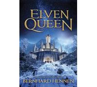 Bernhard Hennen Elven Queen (Tascabile) Saga of the Elven