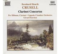 Bernhard Henrik Crusell Clairnet Concertos (CD) Album