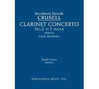 Bernhard Henrik Crusell Clarinet Concerto No.2, Op.5 (Tascabile)