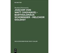 Bernhard Herten Joachim von Watt (Vadianus) - Bartholomäus Sc (Copertina rigida)