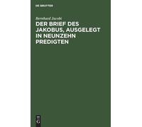 Bernhard Jacobi Der Brief Des Jakobus, Ausgelegt in Neunzehn (Copertina rigida)