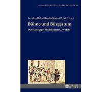 Bernhard Jahn Buehne und Buergertum (Copertina rigida)