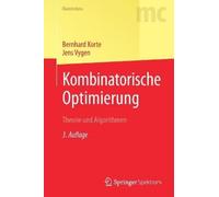 Bernhard Korte Jens Vygen Kombinatorische Optimierung (Tascabile) Masterclass