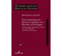 Bernhard Lehnar Die Prophetie im Spannungsfeld von Mantik und (Copertina rigida)