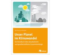 Bernhard Lichtb Unser Planet im Klimawandel: Ein Handbuch über physi (Tascabile)