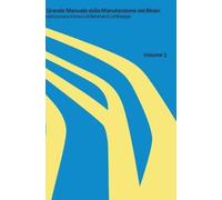 Il grande manuale della manutenzione dei binari: Volume 1