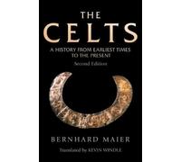 Bernhard Maier The Celts (Tascabile) Edinburgh Critical Studies in Romanticism