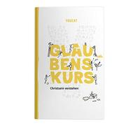 Bernhard Meuser YOUCAT Glaubenskurs: Christsein verstehen (Tascabile)