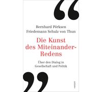 Bernhard P&ouml Die Kunst des Miteinander-Redens: Über den D (Copertina rigida)