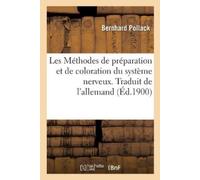 Bernhard Pollac Les Méthodes de préparation et de coloration du syst (Tascabile)