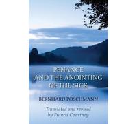 Bernhard Poschmann Penance and the Anointing of the Sick (Tascabile)