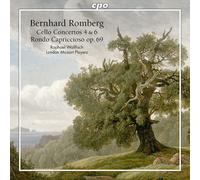 Bernhard Romber Bernhard Romberg: Cello Concertos 4 & 6/Rondo Capriccioso, (CD)