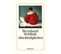 Bernhard Schlink Abschiedsfarben (detebe) (Tascabile)