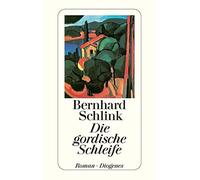 Bernhard Schlink Die Gordische Schleife (Tascabile)