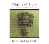 Bernhard Schlink Flights of Love (Tascabile)