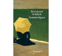 Bernhard Schlink Sommerlügen (diogenes deluxe) (Copertina rigida)