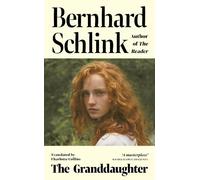 Bernhard Schlink The Granddaughter (Copertina rigida)