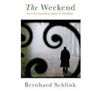 Bernhard Schlink The Weekend (Tascabile)