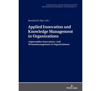 Bernhard Seyr Applied Innovation and Knowledge Management in (Copertina rigida)
