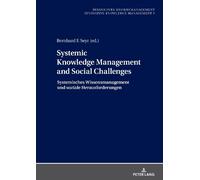 Bernhard Seyr Systemic Knowledge Management and Social Challe (Copertina rigida)