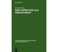 Bernhard Sorg Der Künstler als Misanthrop (Copertina rigida)