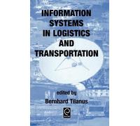 Bernhard Tilanu Information Systems in Logistics and Transpor (Copertina rigida)