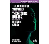 Bernice Carey The Beautiful Stranger / The Missing Heiress (Tascabile)