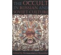 Bernice Glatzer Rosenthal The Occult in Russian and Soviet Culture (Tascabile)