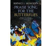 Bernice L. McFadden Praise Song For The Butterflies (Copertina rigida)