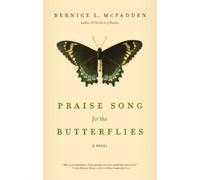 Bernice L McFadden Praise Song for the Butterflies (Tascabile)